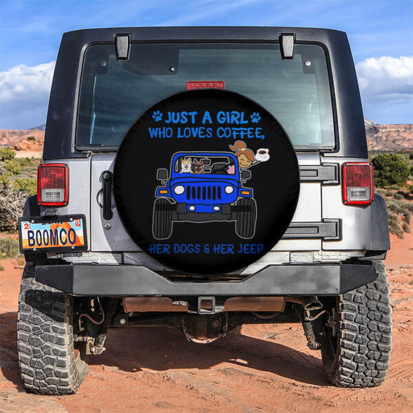 Just A Girl Who Love Coffee And Her Dogs Jeep Blue Car Spare Tire Covers Gift For Campers - Sumovir