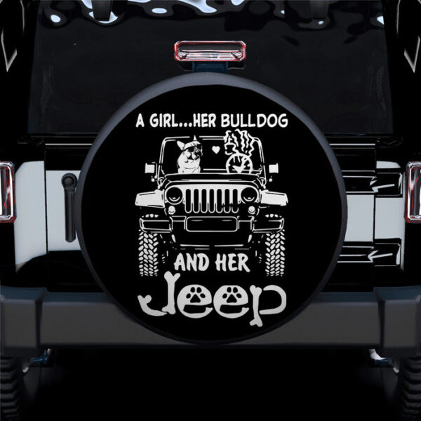 A Girl And Her Bulldog Jeep Car Spare Tire Covers Gift For Campers - Sumovir