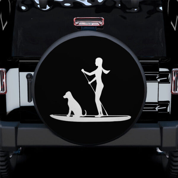 Girl And Dog Paddle Boarding Spare Tire Cover Gift For Campers - Sumovir