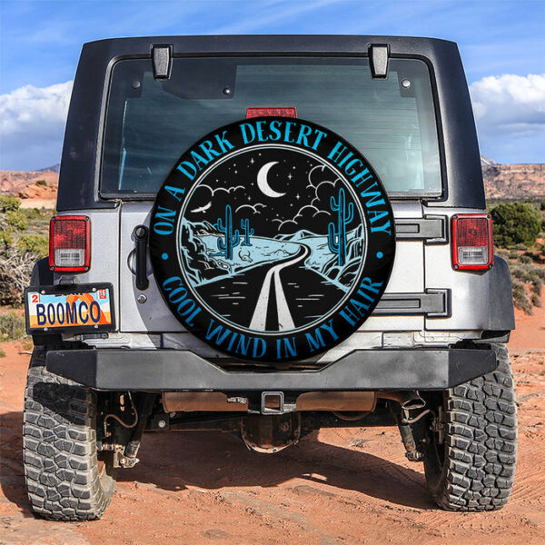 On A Dark Desert Highway Cool Wind In My Hair Blue Jeep Car Spare Tire Covers Gift For Campers - Sumovir