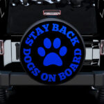 Stay Back Dogs On Board Blue Car Spare Tire Covers Gift For Campers - Sumovir