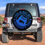 This Is Not My Husband Jeep Blue Car Spare Tire Covers Gift For Campers - Sumovir