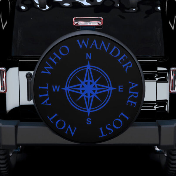 Not All Who Wander Blue Car Spare Tire Gift For Campers - Sumovir